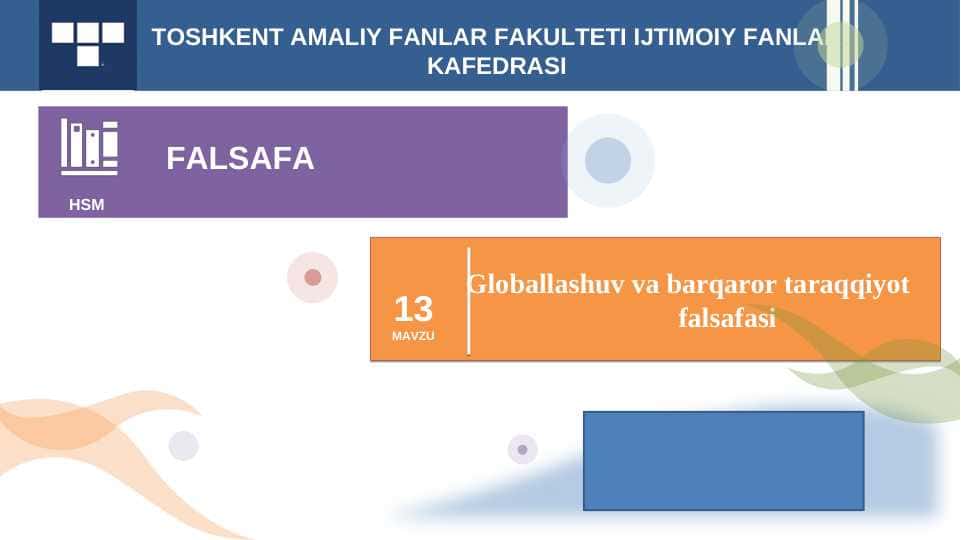 Globallashuv va barqaror taraqqiyot 		falsafasi