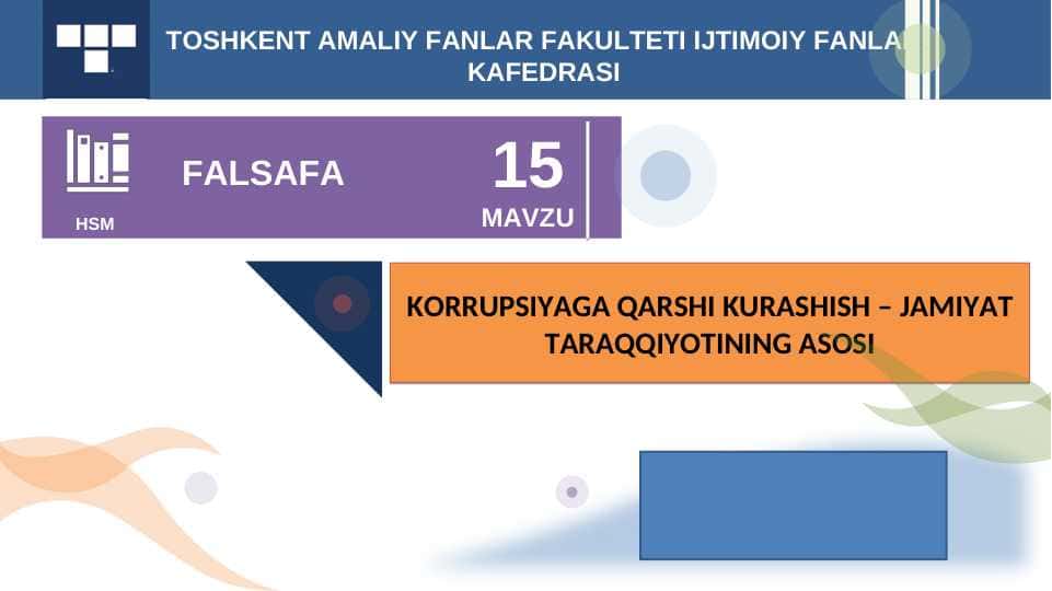 KORRUPSIYAGA QARSHI KURASHISH – JAMIYAT TARAQQIYOTINING ASOSI