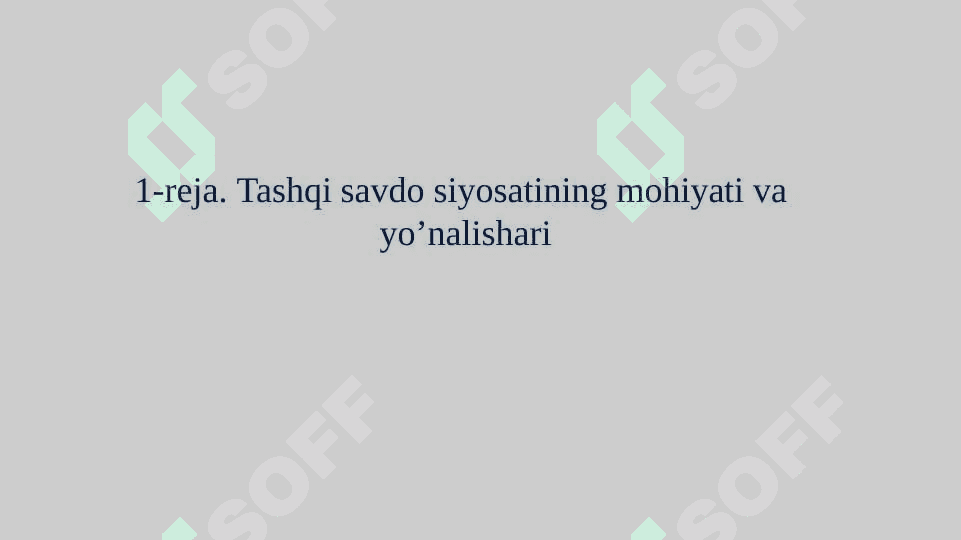 Tashqi savdo siyosati 3