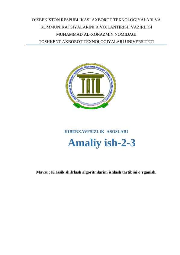 Klassik shifrlash algoritmlarini ishlash tartibini o‘rganish