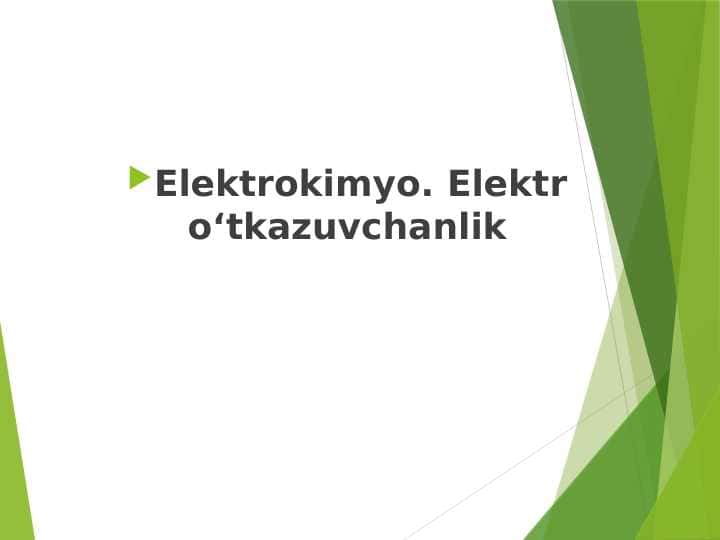 Elektrokimyo. Elektr о‘tkazuvchanlik pptx 1