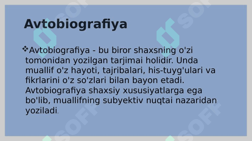 Avtobiografiya haqida tushuncha .Avtobiografiya yozishning o`ziga xosligi. 3