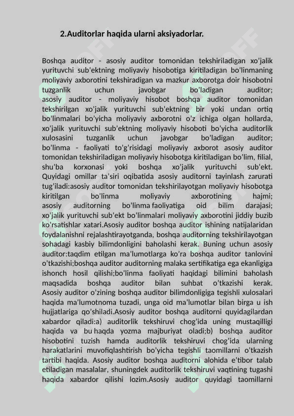 Audit o’tkazish jarayonida boshqa shaxslarning malumotlaridan foydalanish. 4
