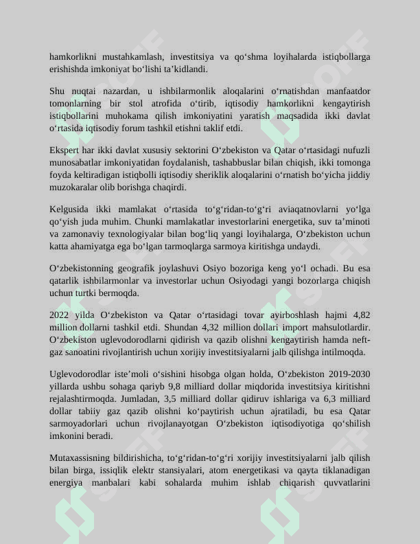 “QNA” Qatarning yetakchi multimedia axborot onlayn-platformasi sanaladi. Unda O‘zbekiston va Qatar o‘rtasidagi iqtisodiy, savdo va investitsiyaviy hamkorlikning istiqbolli imkoniyatlari haqida intervyu e’lon qilindi. 2