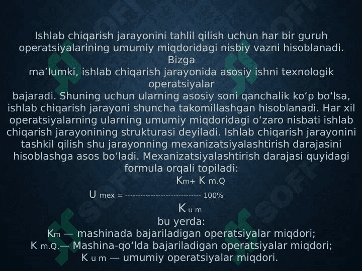 TURLI DAVRLARDA ISHLAB CHIQARISH   JARAYONLARI VA ULARNING  O’ZARO ALOQADORLIGI. 7
