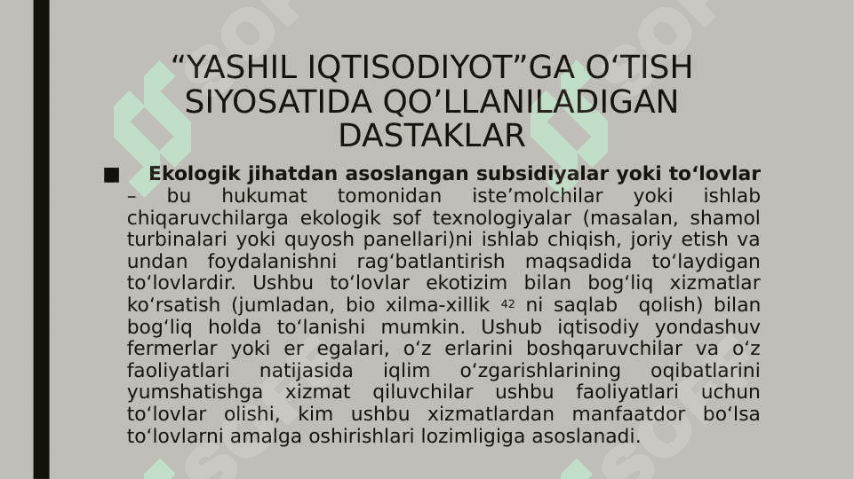 “YASHIL IQTISODIYOT”GA O‘TISH SIYOSATIDA QO’LLANILADIGAN DASTAKLAR. 8