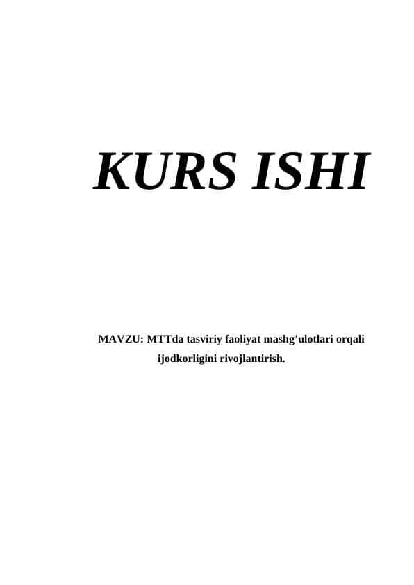 MTTda tasviriy faoliyat mashg’ulotlari orqali ijodkorligini rivojlantirish. 1