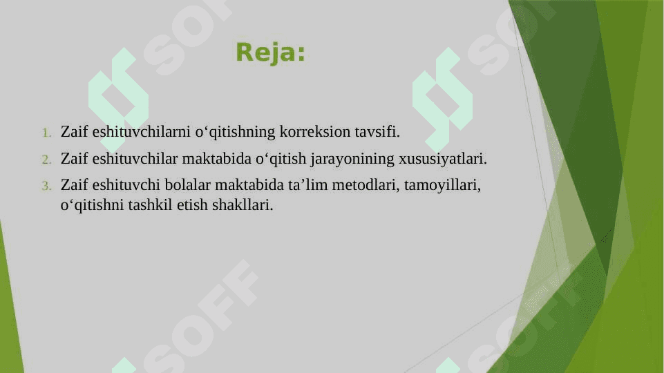 Zaif eshituvchi  o‘quvchilarni o‘qitish jarayonining mohiyati. 2