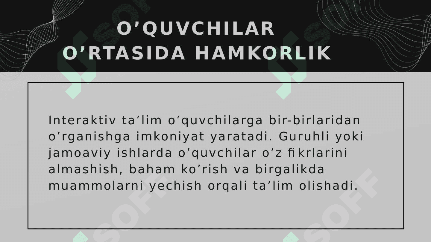 INTERAKTIV TA’LIM VA UNING O’ZIGA XOSLIKLARI 6
