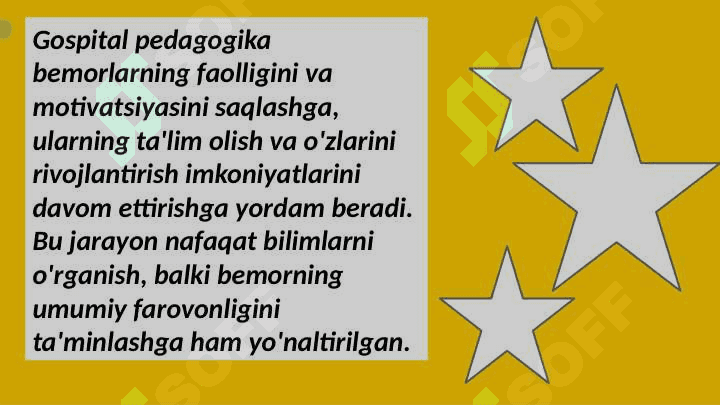 MAVZU: GOSPITAL PEDAGOGIKDA RUHIY RIVOJLANISHIDA NUQSONI BO'LGAN BOLALARNI INKLYUZIV TA'LIM SHAROITIDA O'QITISH VA TARBIYALASH 8