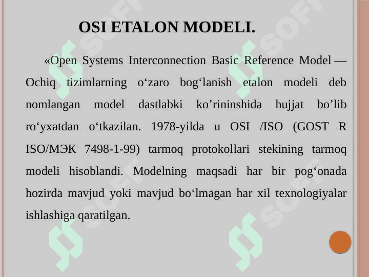 OSI etalon modeli. OSI pog‘onasining tarixi. OSI pog‘onalarning vazifasi, asosiy protokollari, pog‘onalarning o‘zaro bog‘lanishi va xizmatlari. 3