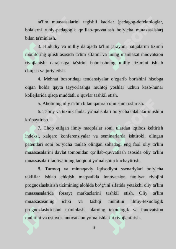 Yangilanayotgan o’zbekiston: milliy tiklanishdan – milliy yuksalish sari. 2017-2021 yillarda o’zbekiston respublikasini rivojlantirishning beshta ustuvor yo’nalishi bo’yicha harakatlar strategiyasining ishlab chiqilishi, hayotga joriy etilishi va uning ahamiyati. 8