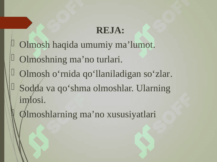 OLMOSHNING TA’RIFI, LEKSIK-GRAMMATIK XUSUSIYATLARI 2