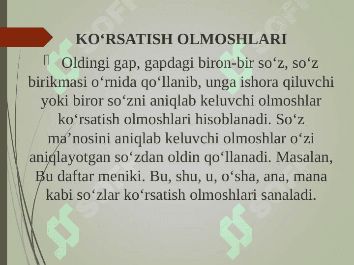 OLMOSHNING TA’RIFI, LEKSIK-GRAMMATIK XUSUSIYATLARI 7
