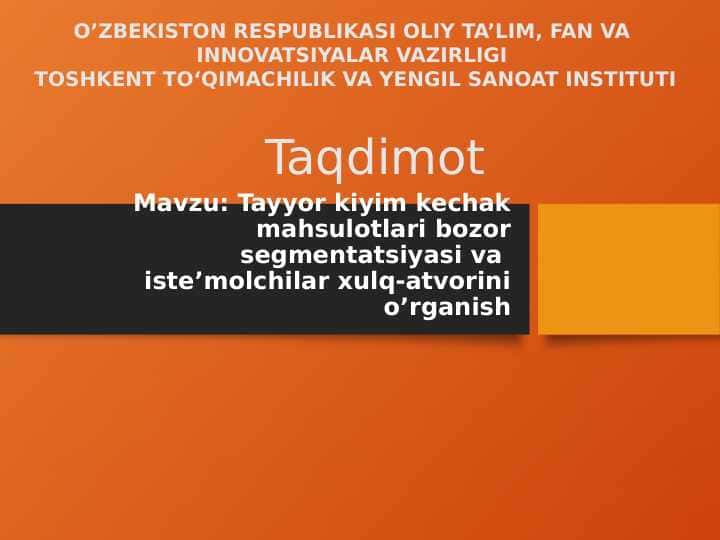 Tayyor kiyim kechak mahsulotlari bozor segmentatsiyasi va iste’molchilar xulq-atvorini o’rganish