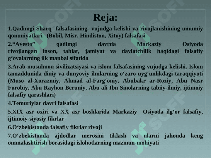 Falsafiy tafakkur taraqqiyot bosqichlari  Sharq falsafasi. 2