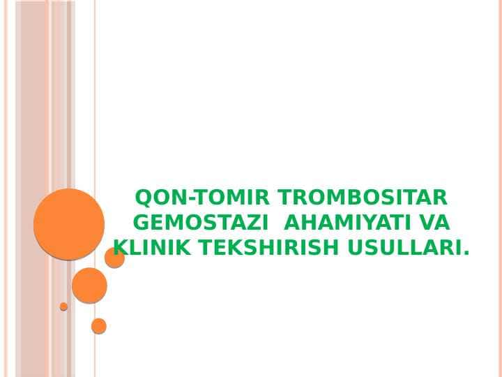 Qon-tomir trombositar gemostazi  ahamiyati va klinik tekshirish usullari.