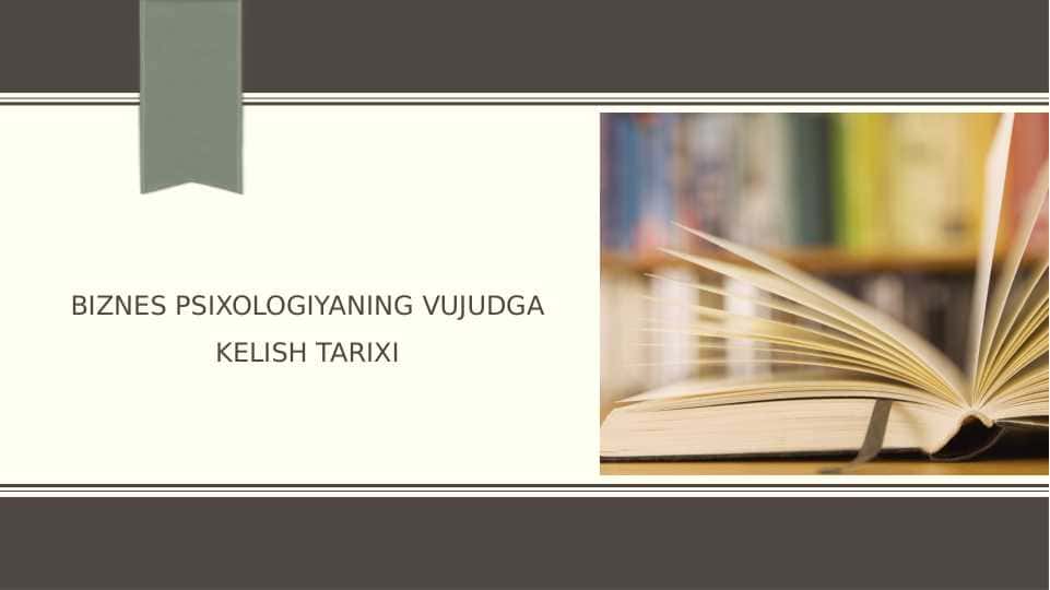Biznes psixologiyaning vujudga kelish tarixi