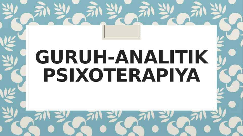 Guruh-analitik psixoterapiya
