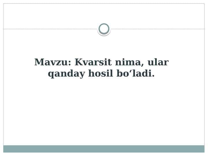 Kvarsit nima, ular qanday hosil bo‘ladi