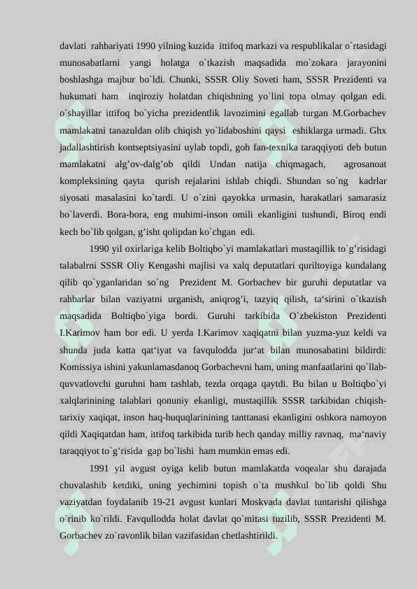 O‘zbekistonda milliy ongning o'sib borishi, o‘zbek tiliga davlat tili maqomini berilishi, mustaqillik yo‘lidagi dastlabki qadamlar. 6