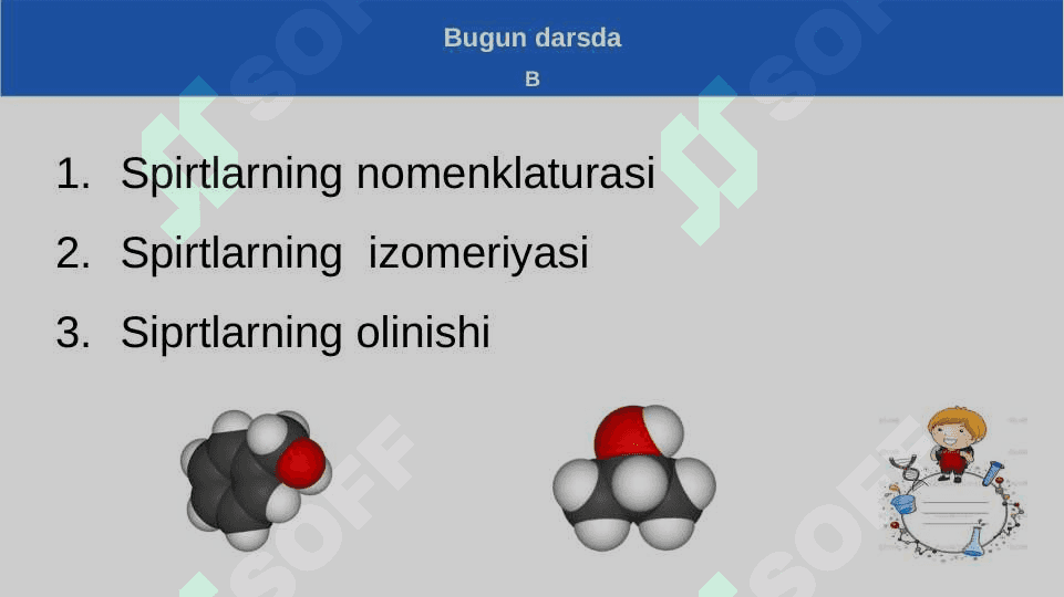 Spirtlar. To‘yingan bir atomli spirtlarning nomenklaturasi, izomeriyasi va olinishi. 4