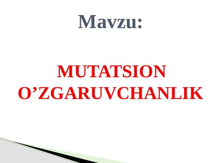MUTATSION O’ZGARUVCHANLIK 1