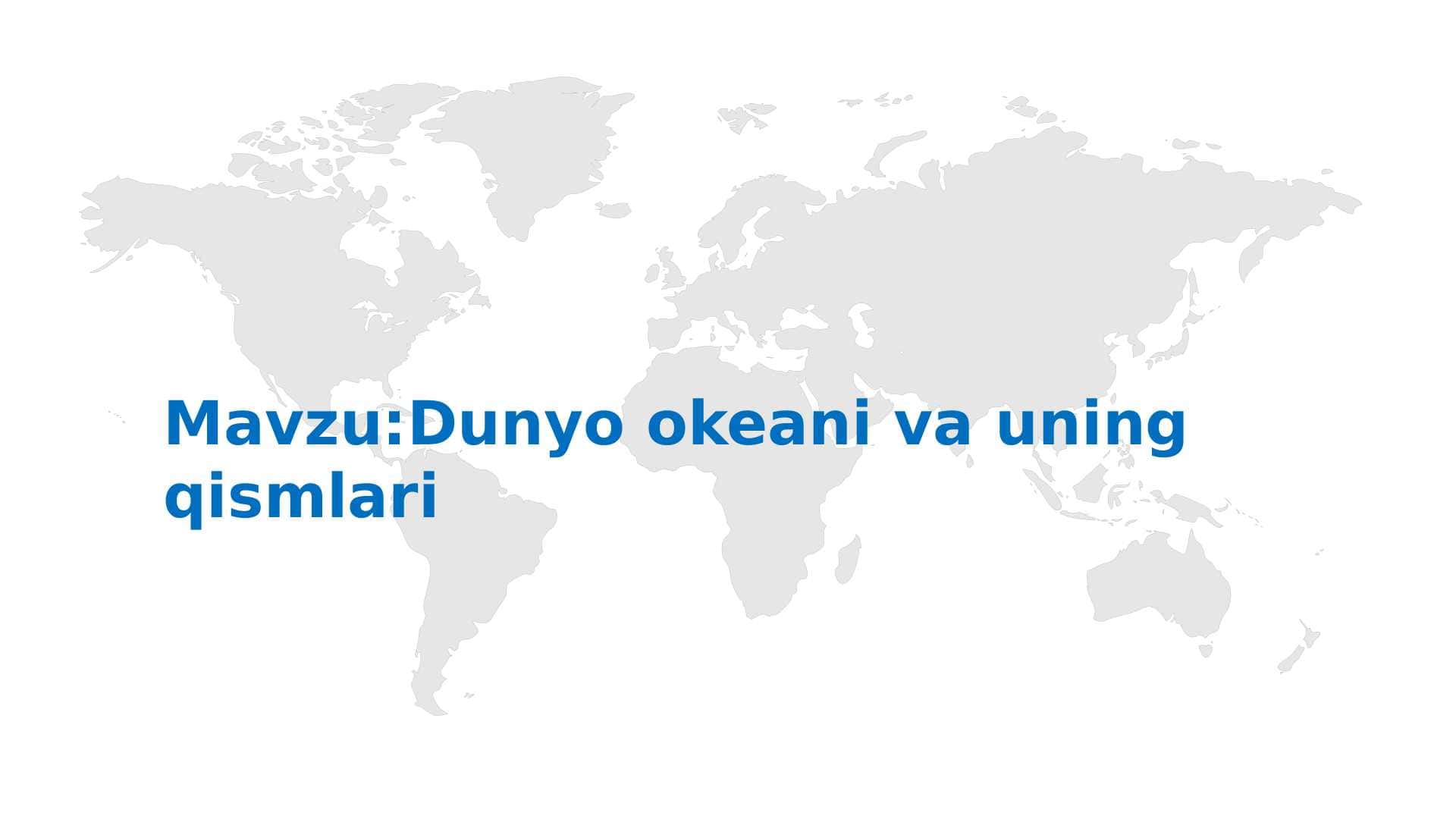 Dunyo okeani va uning qismlari