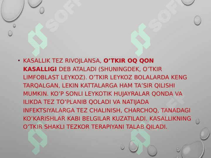 Leykozlar.leykozlar haqida tushuncha.o’tkir leykoz haqida tushuncha. Belgilari, turlari,rivojlanishi 5