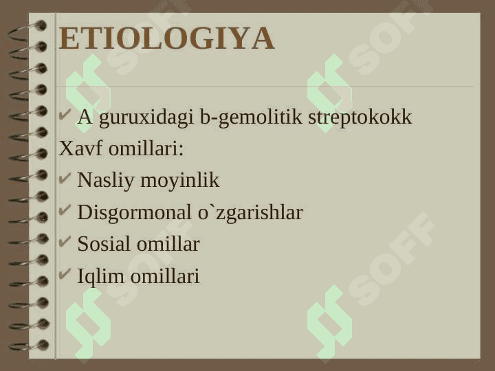 o`tkir revmatik isitma etiologiyasi, patogenezi, klinikasi, diagnostikasi, qiyosiy tashhisi.  davosi va profilaktikasi 4