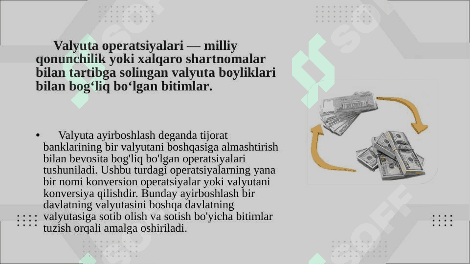 Chet el valyuta operatsiyalari tushunchasi, mohiyati va mazmuni 2
