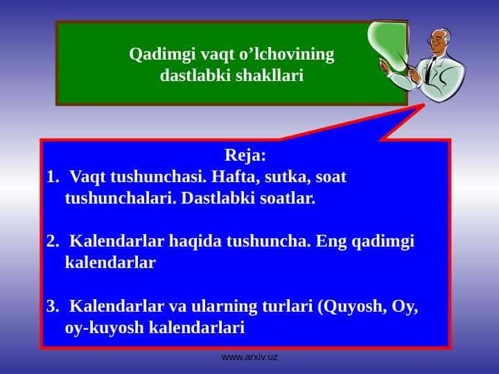Qadimgi vaqt o’lchovining
dastlabki shakllari 1