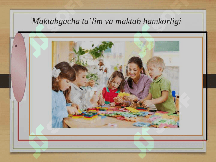 Maktabgacha taʼlim va maktab hamkorligi-1 6