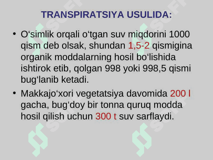 O‘SIMLIKLARDA SUV ALMASHINUVI FIZIOLOGIYASI 5