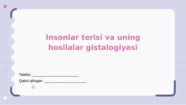 Insonlar terisi va uning hosilalar gistalogiyasi 1