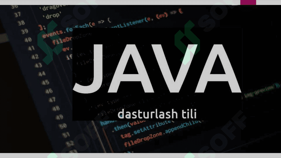Java Dasturlash tilida haqida 2
