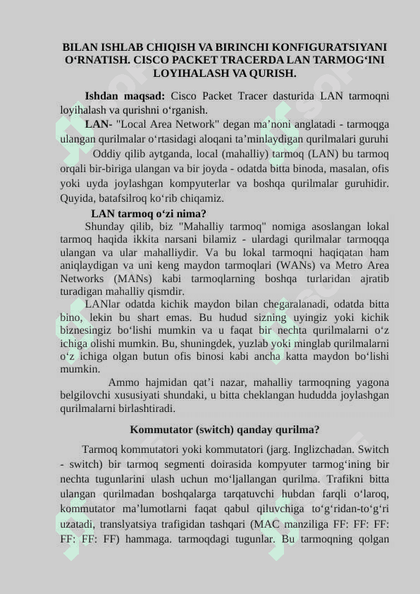 CISCO KOMMUTATORLARINING BUYRUQ INTERFEYSI BILAN ISHLAB CHIQISH VA BIRINCHI KONFIGURATSIYANI O‘RNATISH. CISCO PACKET TRACERDA LAN TARMOG‘INI LOYIHALASH VA QURISH. 2