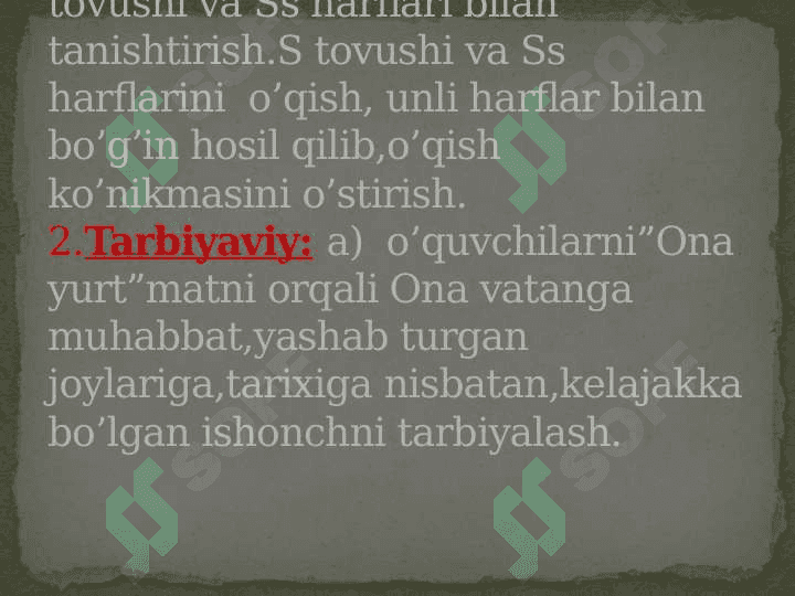 S tovushi va  S harflari.O’quv materiali:”Ona yurt”matni 2