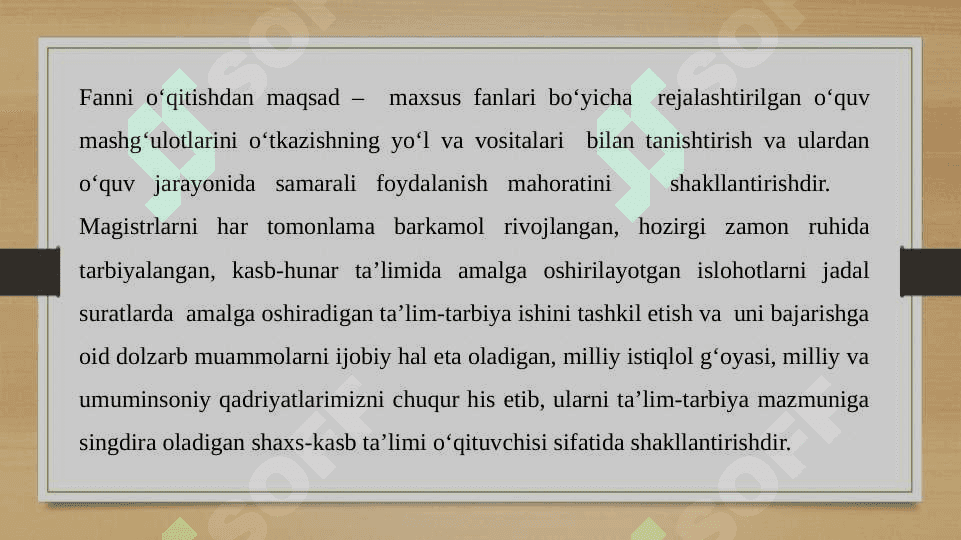 Maxsus fanlar va ularning o‘ziga xosliklari  fan mutaxassislik bo’yicha magistrlar tayyorlashdagi o’rni 6