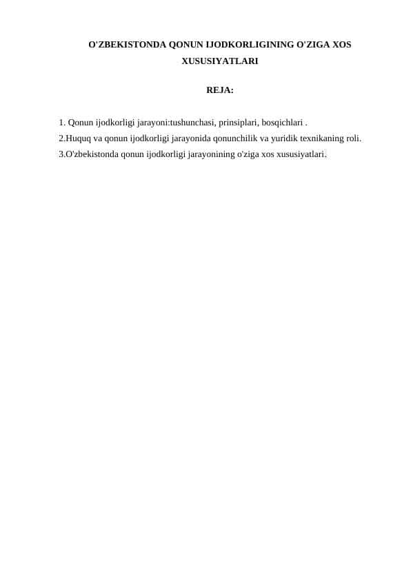 O'ZBEKISTONDA QONUN IJODKORLIGINING O'ZIGA XOS XUSUSIYATLARI