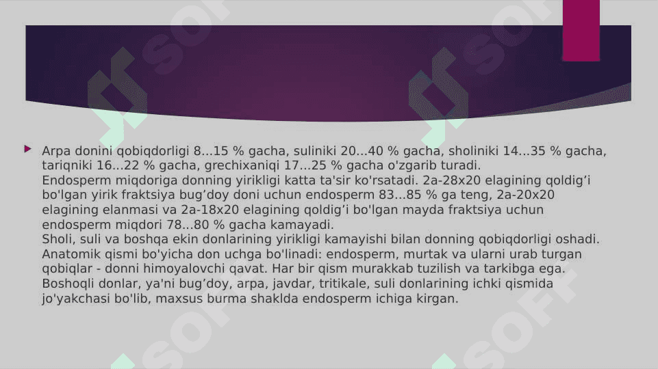 Arpa donining anotomik tuzilishi va ishlab chiqarishdagi ahamiyati 7
