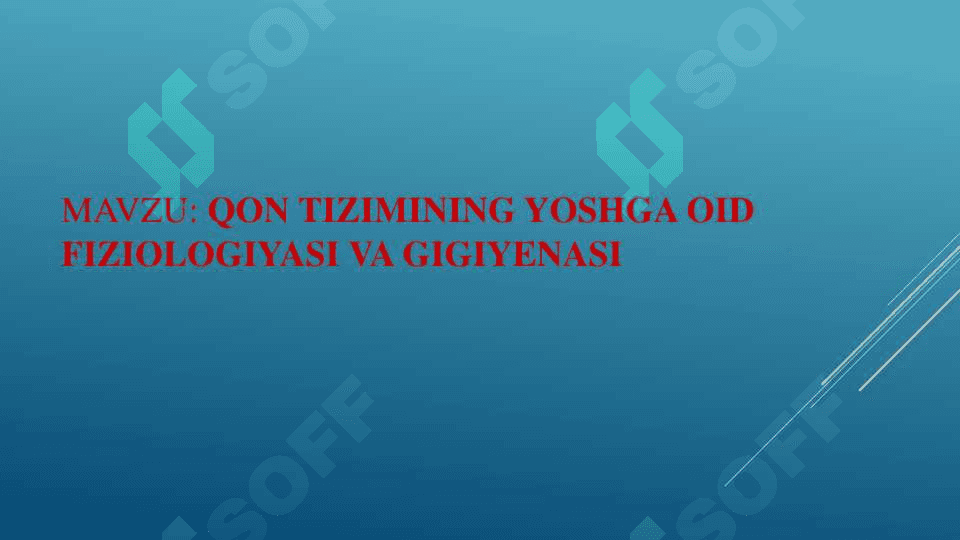 QON TIZIMINING YOSHGA OID FIZIOLOGIYASI VA GIGIYENASI 2