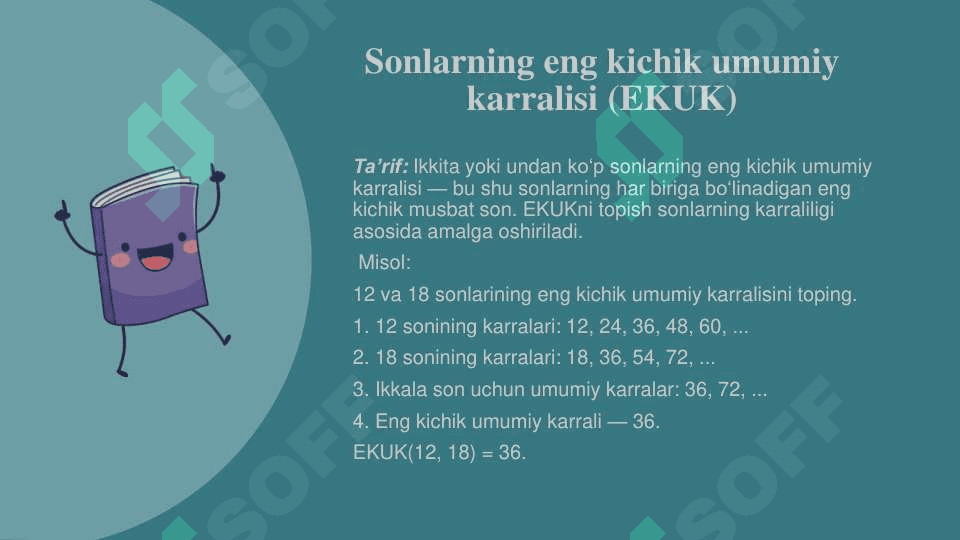 Sonlarning eng kichik umumiy karralisi va eng katta umumiy bo‘luvchisi, ularning asosiy xossalari. 3