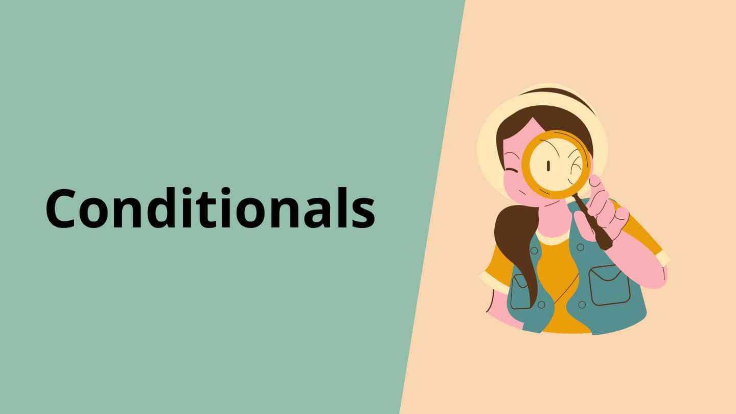 Conditionals 1
