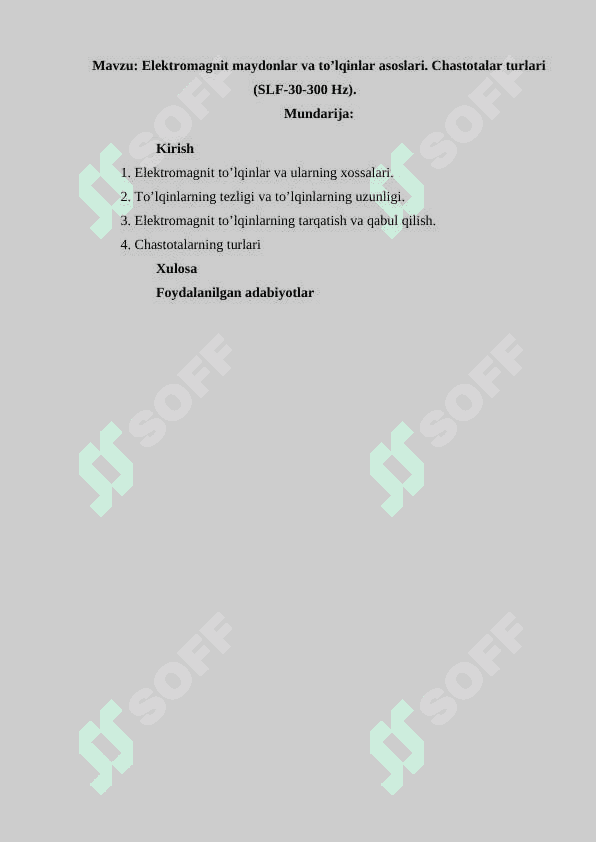 Elektromagnit maydonlar va to’lqinlar asoslari. Chastotalar turlari (SLF-30-300 Hz)..doc 2