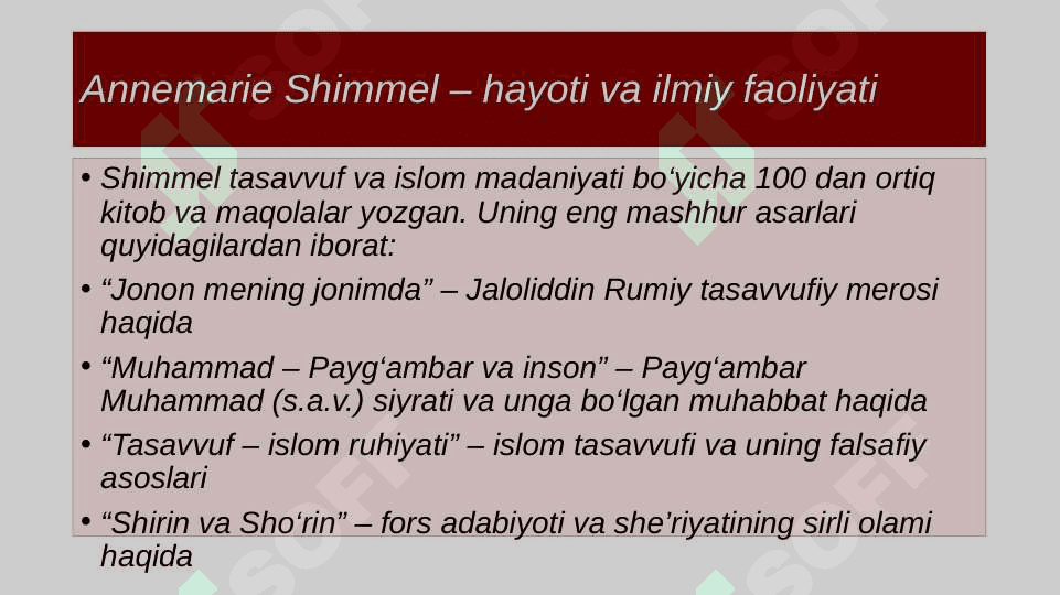Mavzu:Annimarie Shimmel"Jonon mening jonimda" 4