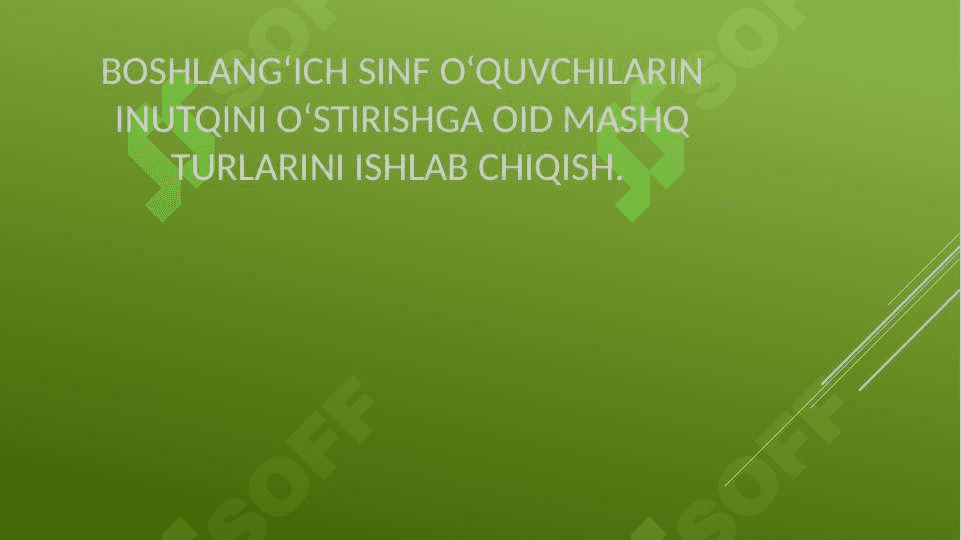 BOSHLANG‘ICH SINF O‘QUVCHILARIN INUTQINI O‘STIRISHGA OID MASHQ TURLARINI ISHLAB CHIQISH 2