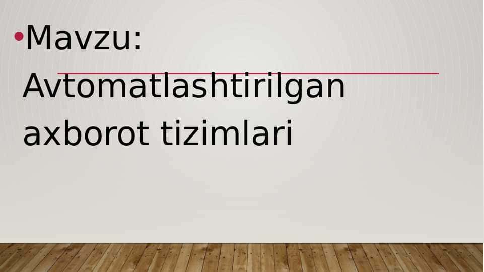 Avtomatlashtirilgan axborot tizimlari