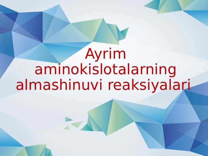 Ayrim amino kislotalarning almashinuvi 1