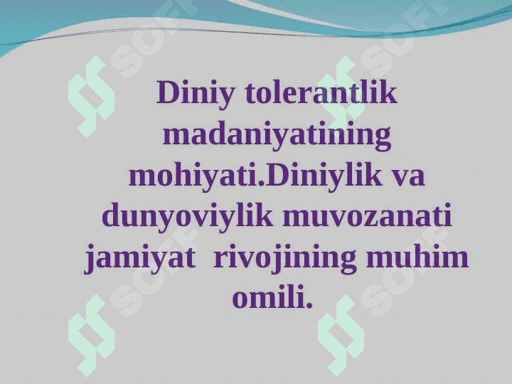 Diniy tolerantlik madaniyati, uning jamiyat rivojidagi ahamiyati. 3